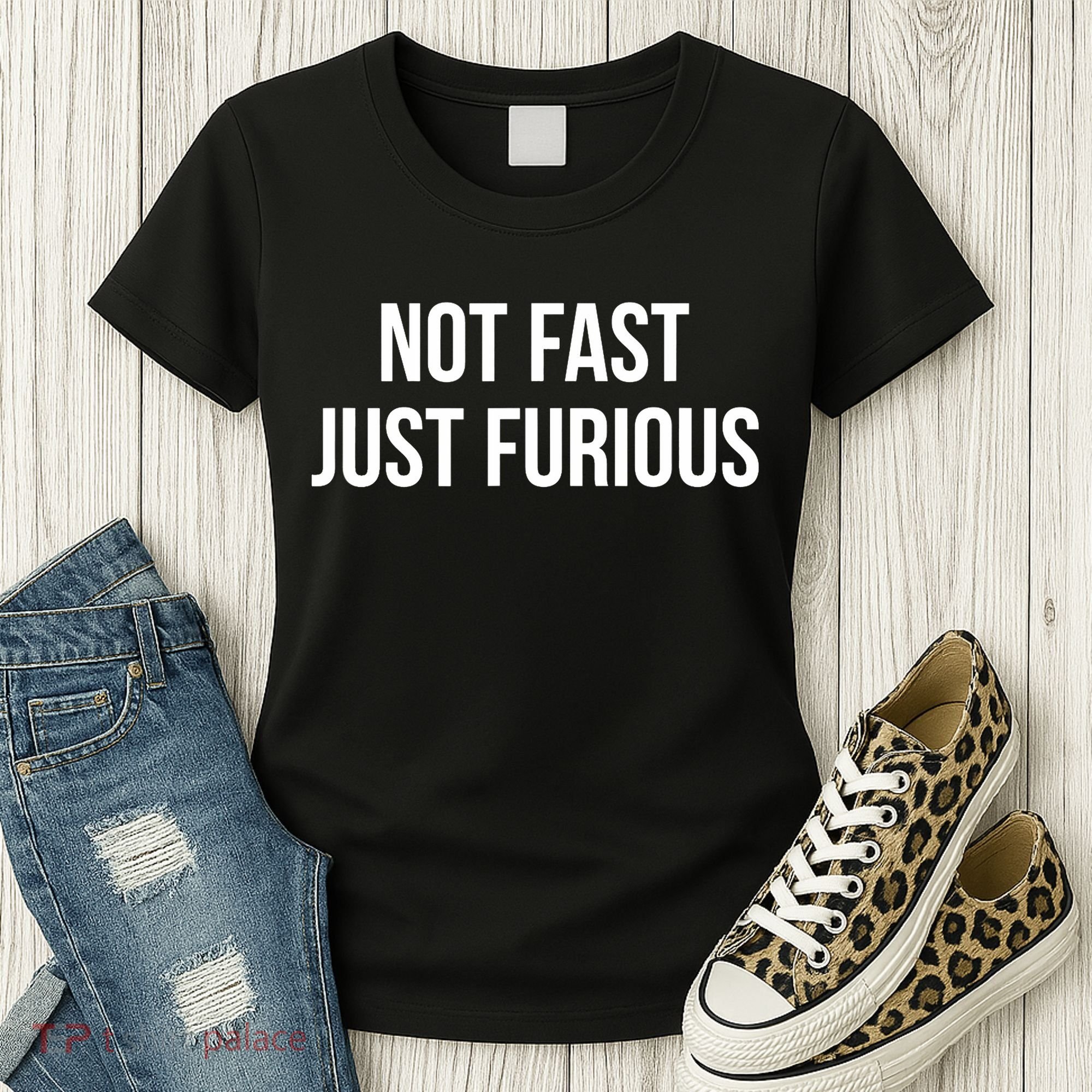 Not Fast Just Furious Women's T-Shirt