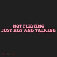 Not Flirting Just Hot And Talking Quote Beanie thumb 2