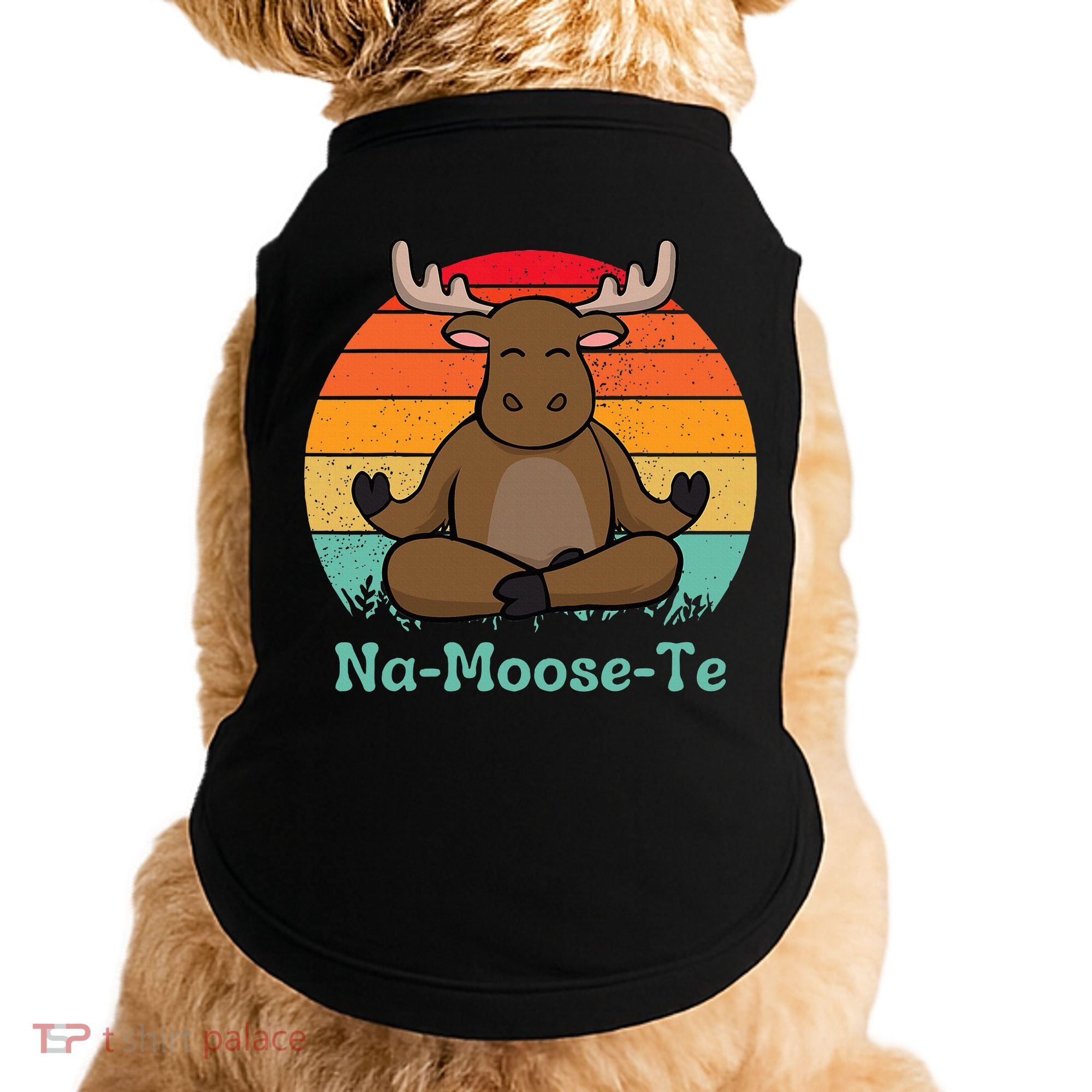 Namoosete Funny Moose And Yoga Pun Workout Doggie Tank