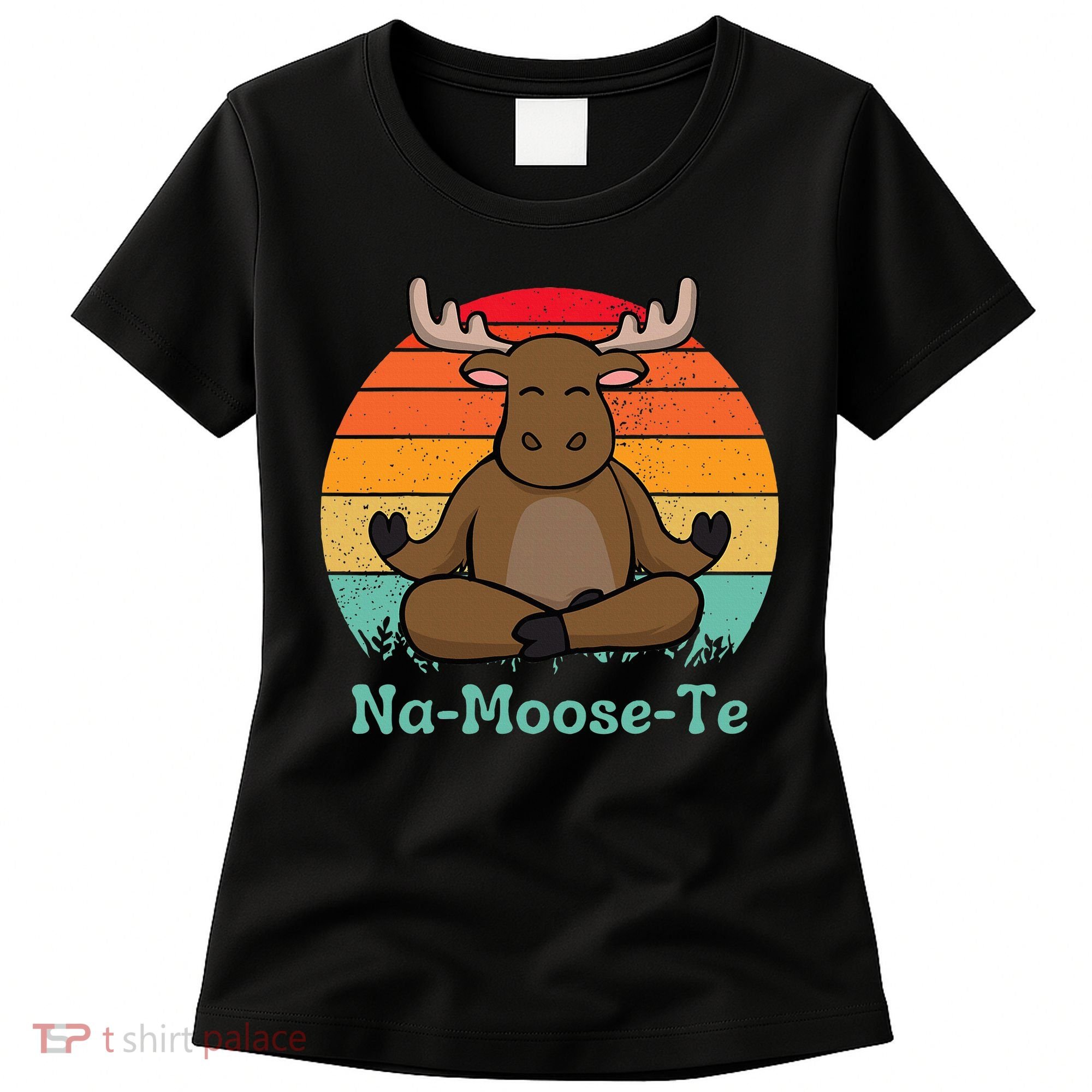 Namoosete Funny Moose And Yoga Pun Workout Women's T-Shirt
