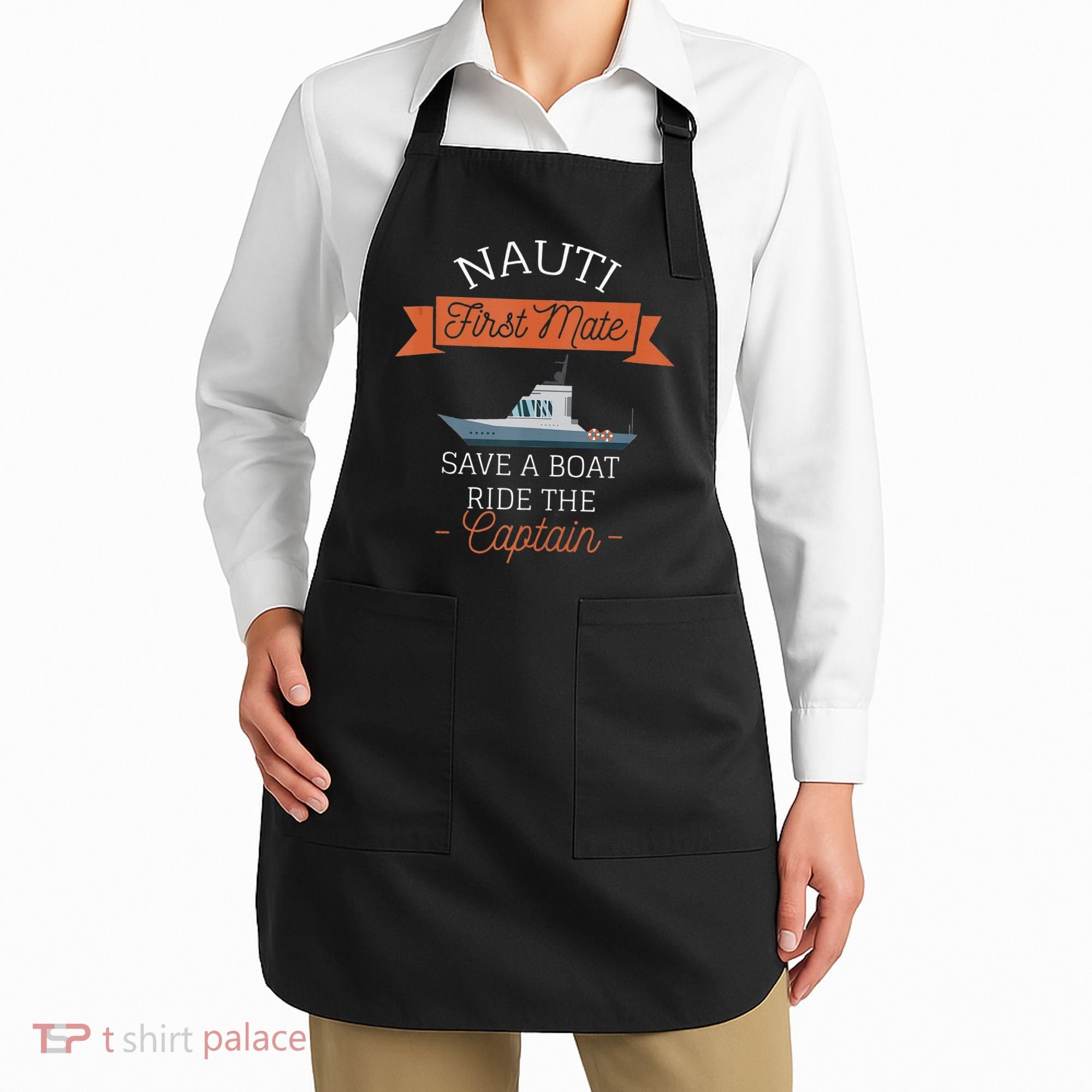 Nauti First Mate Save A Boat Ride The Captain Apron