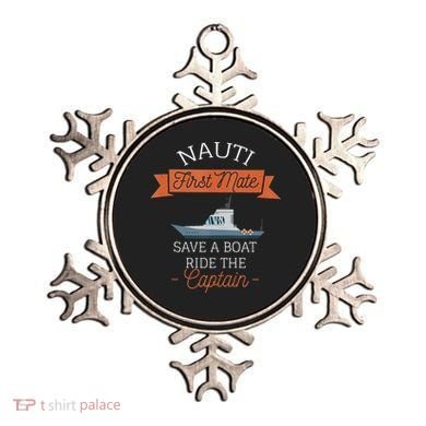 Nauti First Mate Save A Boat Ride The Captain Ornament