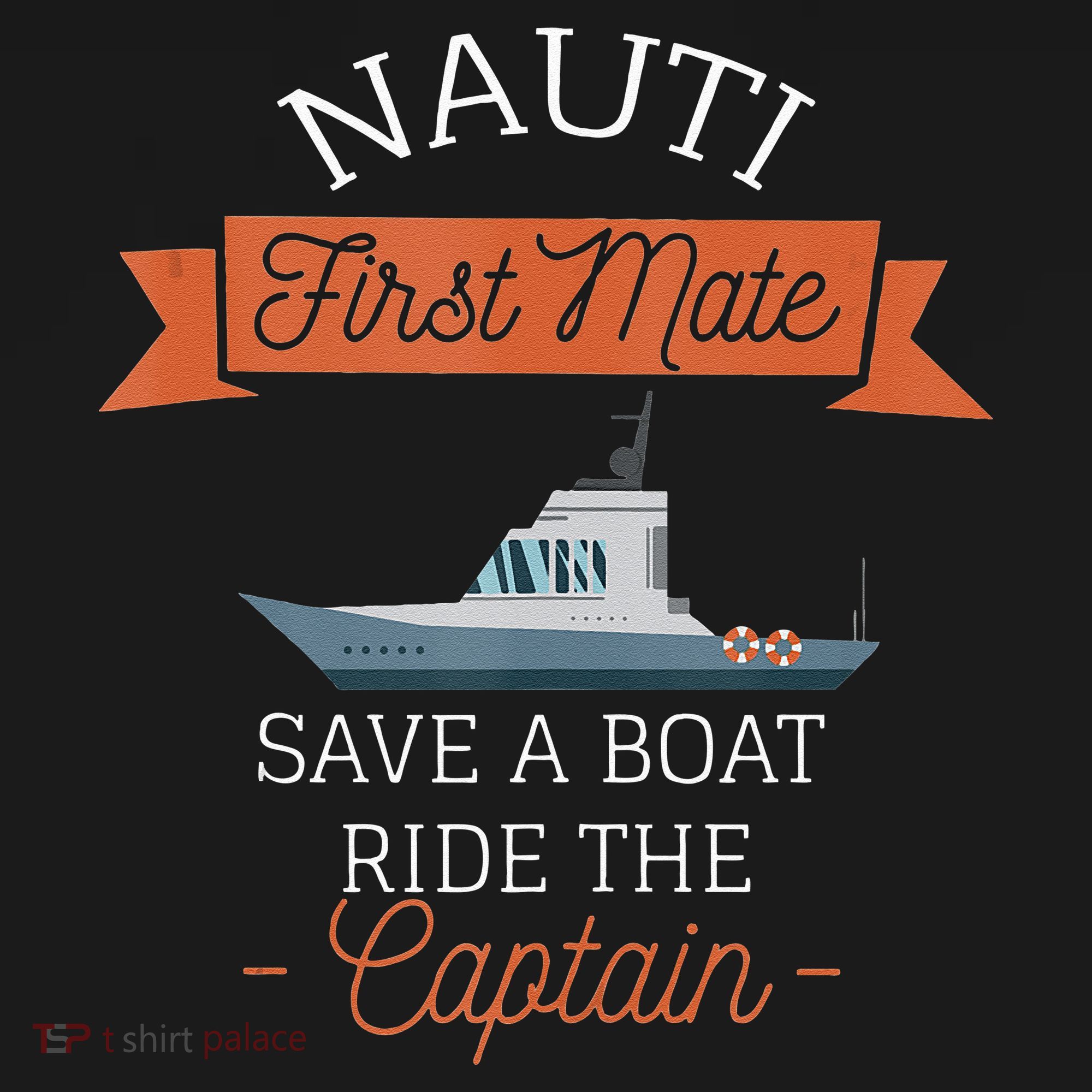 Nauti First Mate Save A Boat Ride The Captain Baby Bodysuit