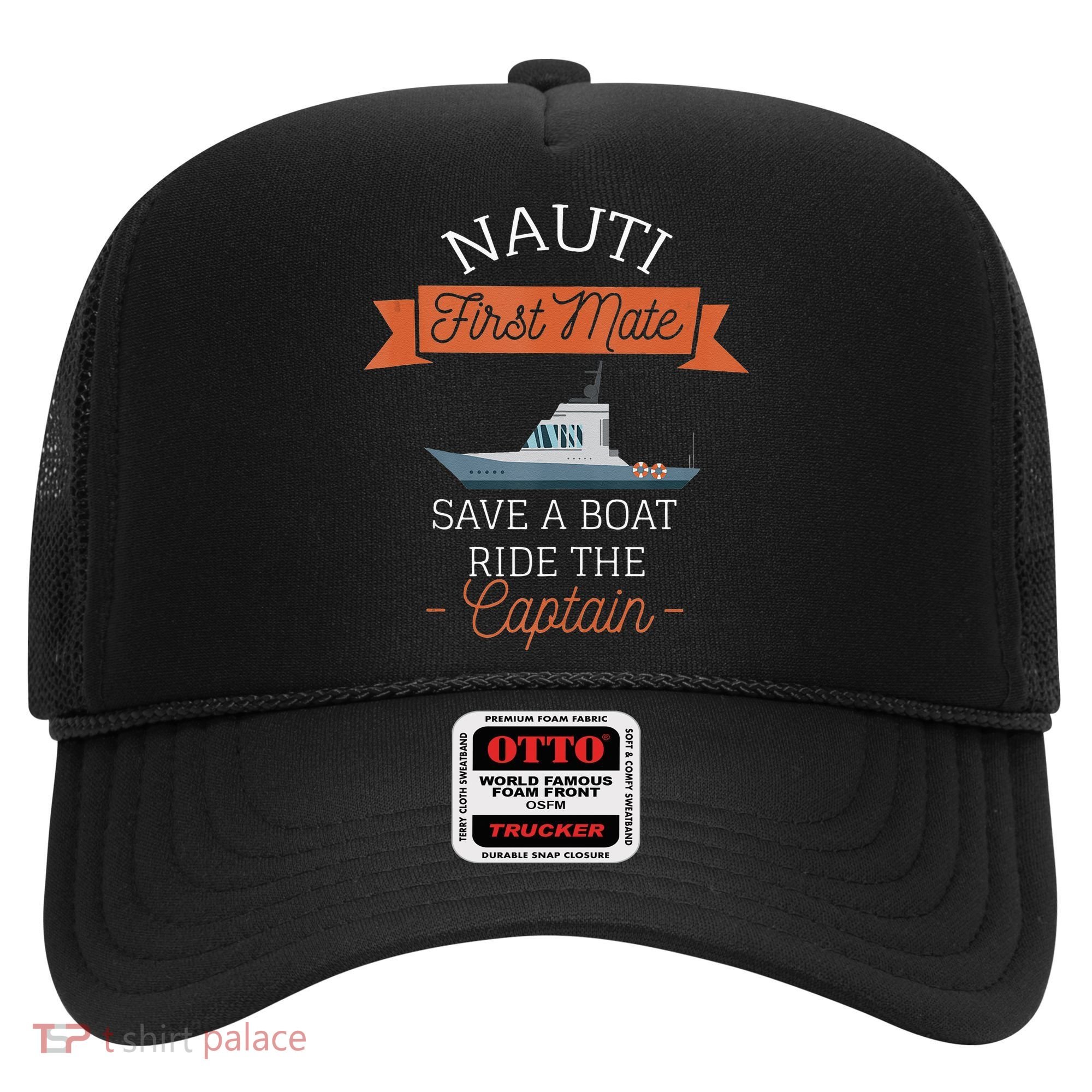 Nauti First Mate Save A Boat Ride The Captain Hat