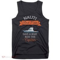 Nauti First Mate Save A Boat Ride The Captain Tank Top thumb 0