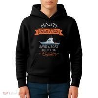 Nauti First Mate Save A Boat Ride The Captain Kids Hoodie thumb 4