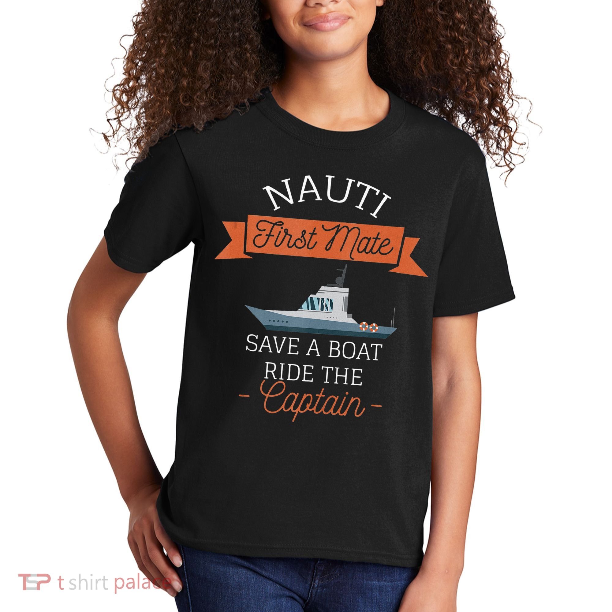 Nauti First Mate Save A Boat Ride The Captain Kids T-Shirt