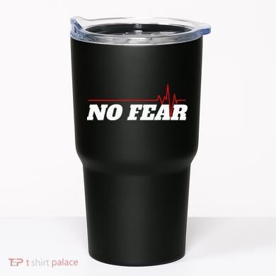 No Fear Motivation Tumbler
