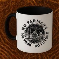 No Farmers No Food No Future Great Gift Coffee Mug thumb 2