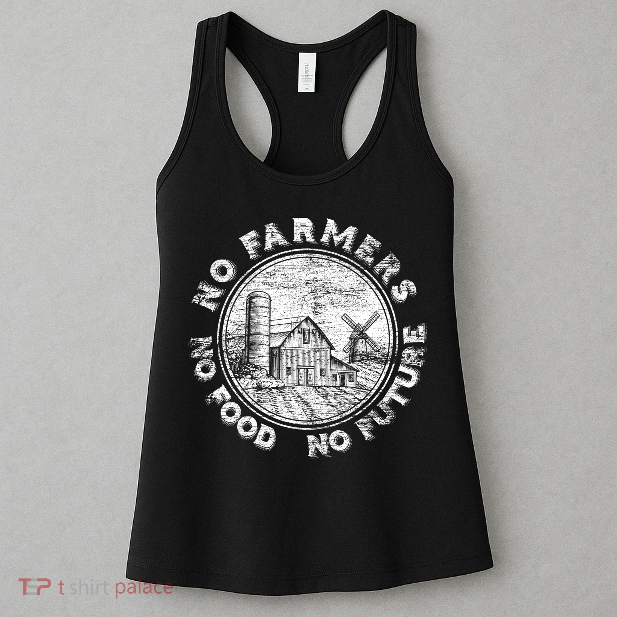 No Farmers No Food No Future Great Gift Women's Tank Top