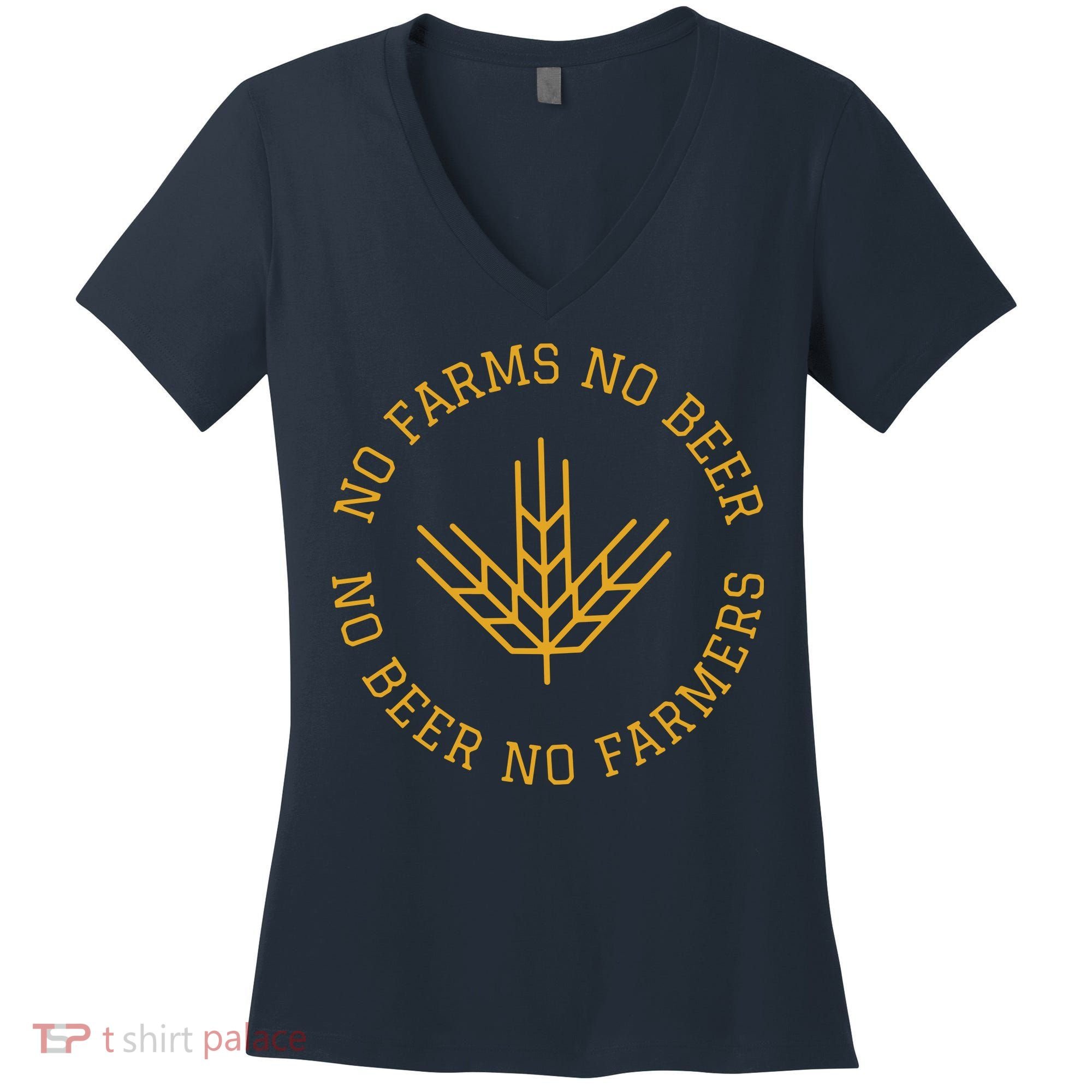 No Farms No Beer No Farmers Support Local Farm Bartender Women's V-Neck T-Shirt
