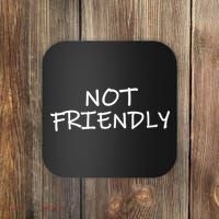 Not Friendly Novelty Text Warning To Others (C) Coaster thumb 0