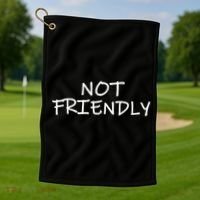 Not Friendly Novelty Text Warning To Others (C) Golf Towel thumb 1