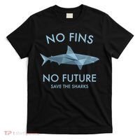 No Fins No Future Protect The Sharks Scuba Shark Safe Sharks TShirt T-Shirt thumb 0