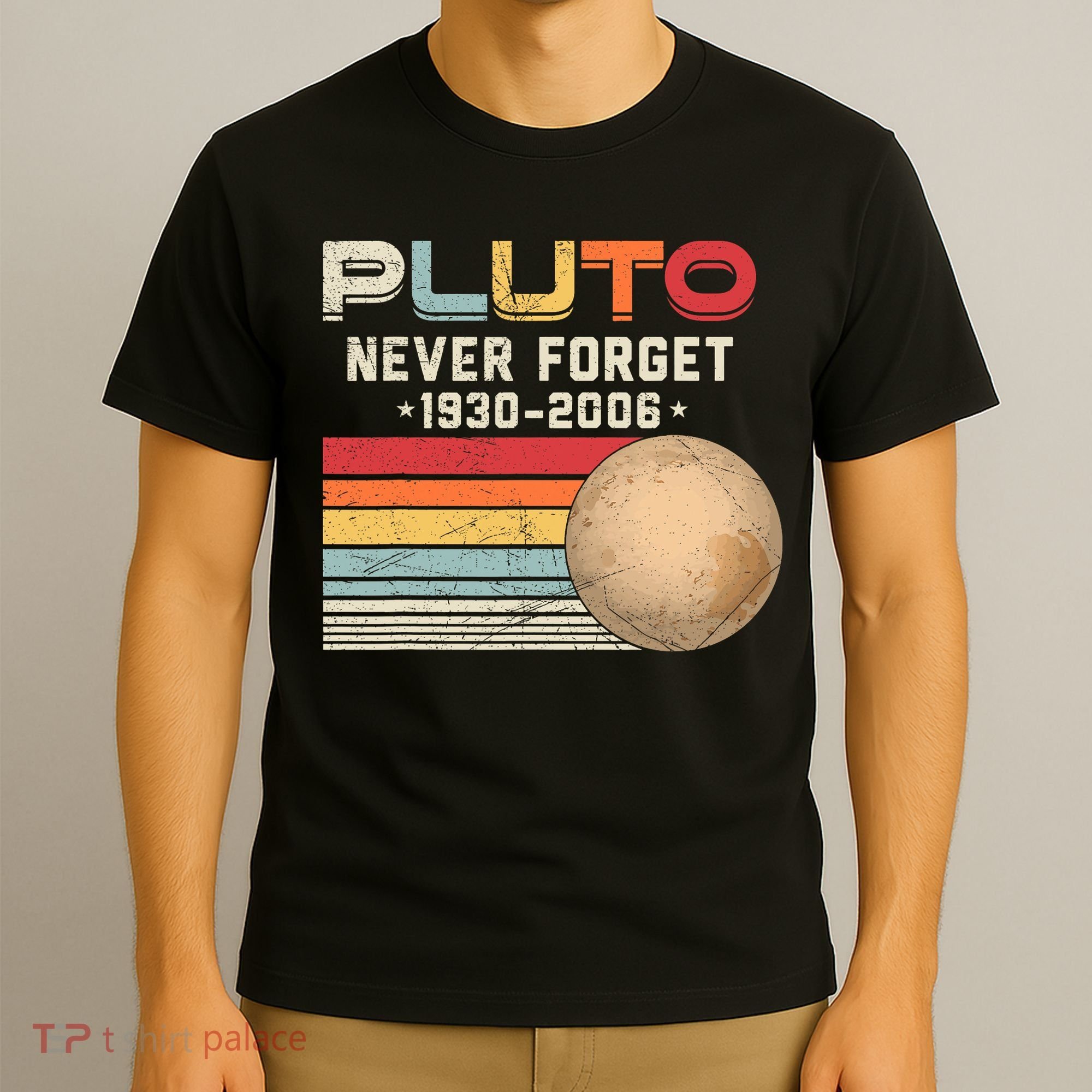 Never Forget Pluto Astronomy Space Science Retro Vintage Pluto 1930 2006 T-Shirt