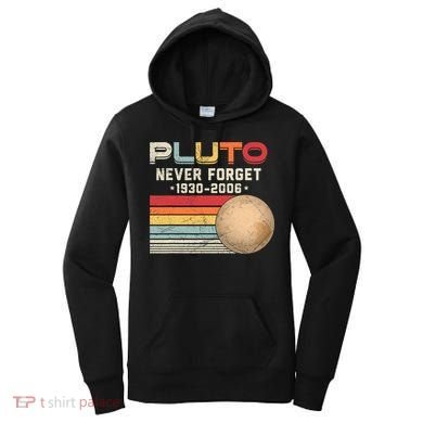 Never Forget Pluto Astronomy Space Science Retro Vintage Pluto 1930 2006 Women's Hoodie
