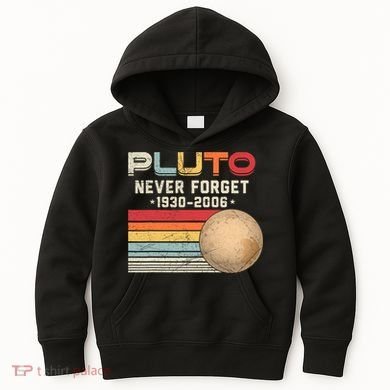Never Forget Pluto Astronomy Space Science Retro Vintage Pluto 1930 2006 Kids Hoodie