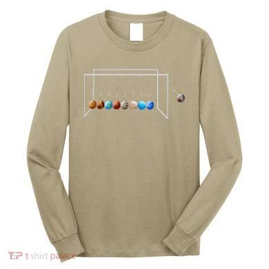 Never Forget Pluto Funny Planet Pluto Long Sleeve Shirt