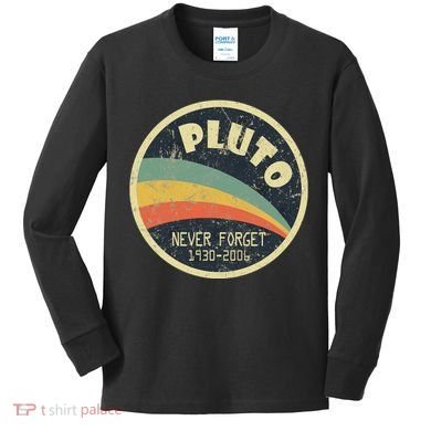 Never Forget Planet Pluto Vintage Retro Space Kids Long Sleeve Shirt