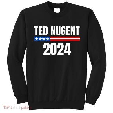 Nugent For President 2024 Sweatshirt
