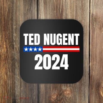 Nugent For President 2024 Coaster