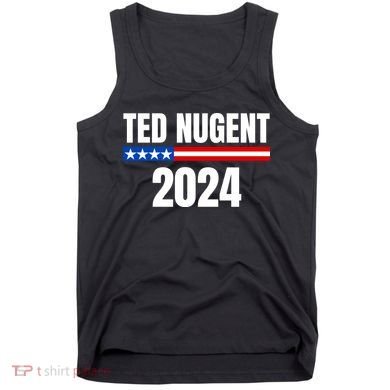 Nugent For President 2024 Tank Top