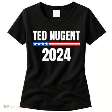 Nugent For President 2024 Women's T-Shirt
