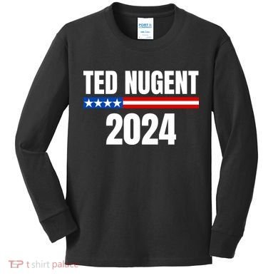 Nugent For President 2024 Kids Long Sleeve Shirt