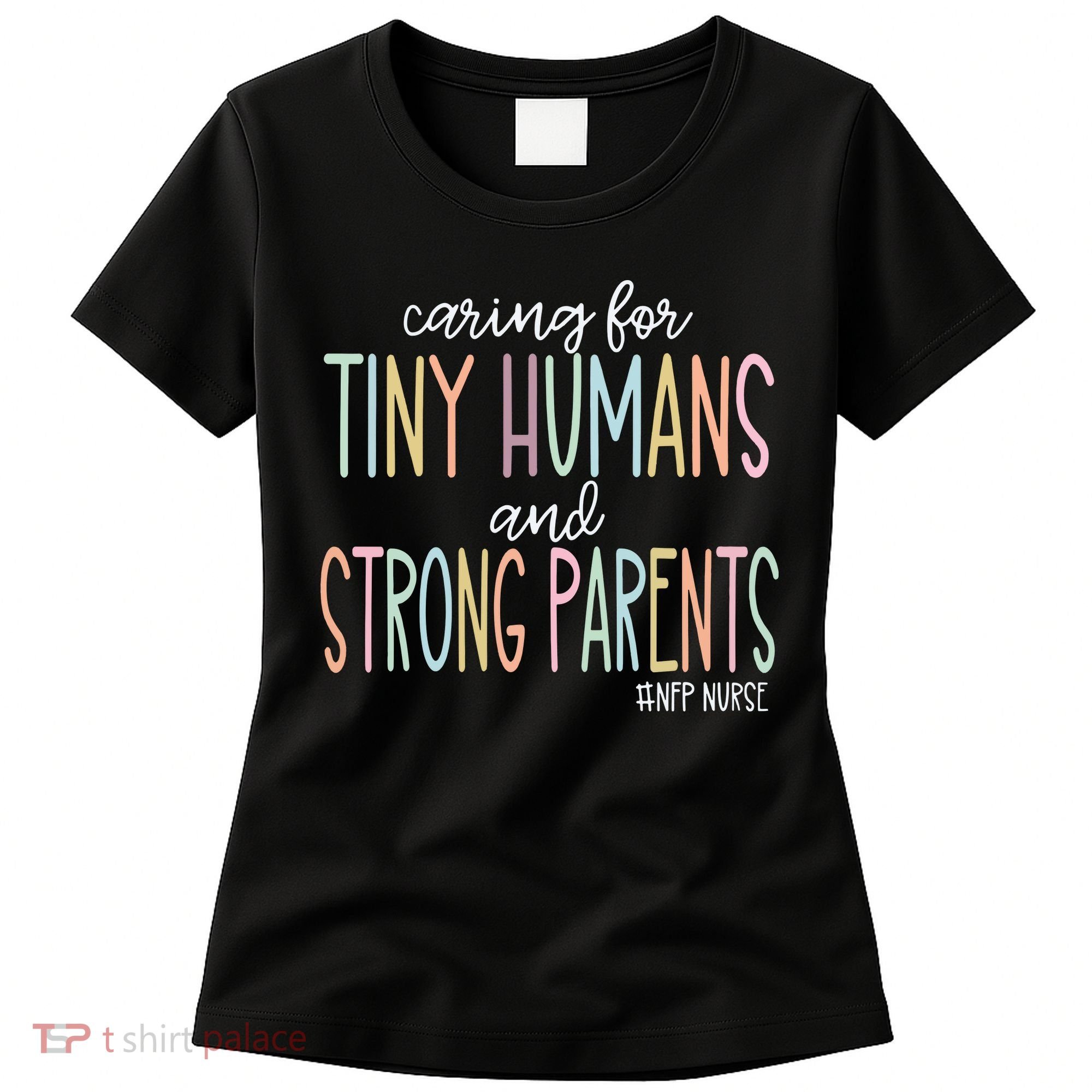 Nurse Family Partnership Nfp Nurse Women's T-Shirt