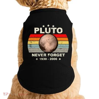 Never Forget Pluto Doggie Tank