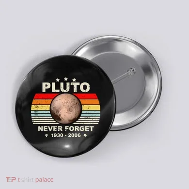 Never Forget Pluto Button