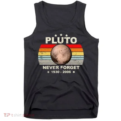 Never Forget Pluto Tank Top