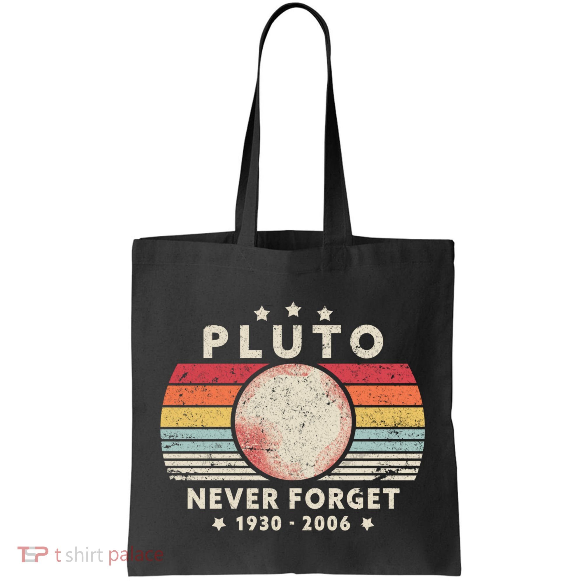Never Forget Pluto Shirt. Retro Style Funny Space, Science Tote Bag