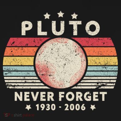 Never Forget Pluto Shirt. Retro Style Funny Space, Science Visor