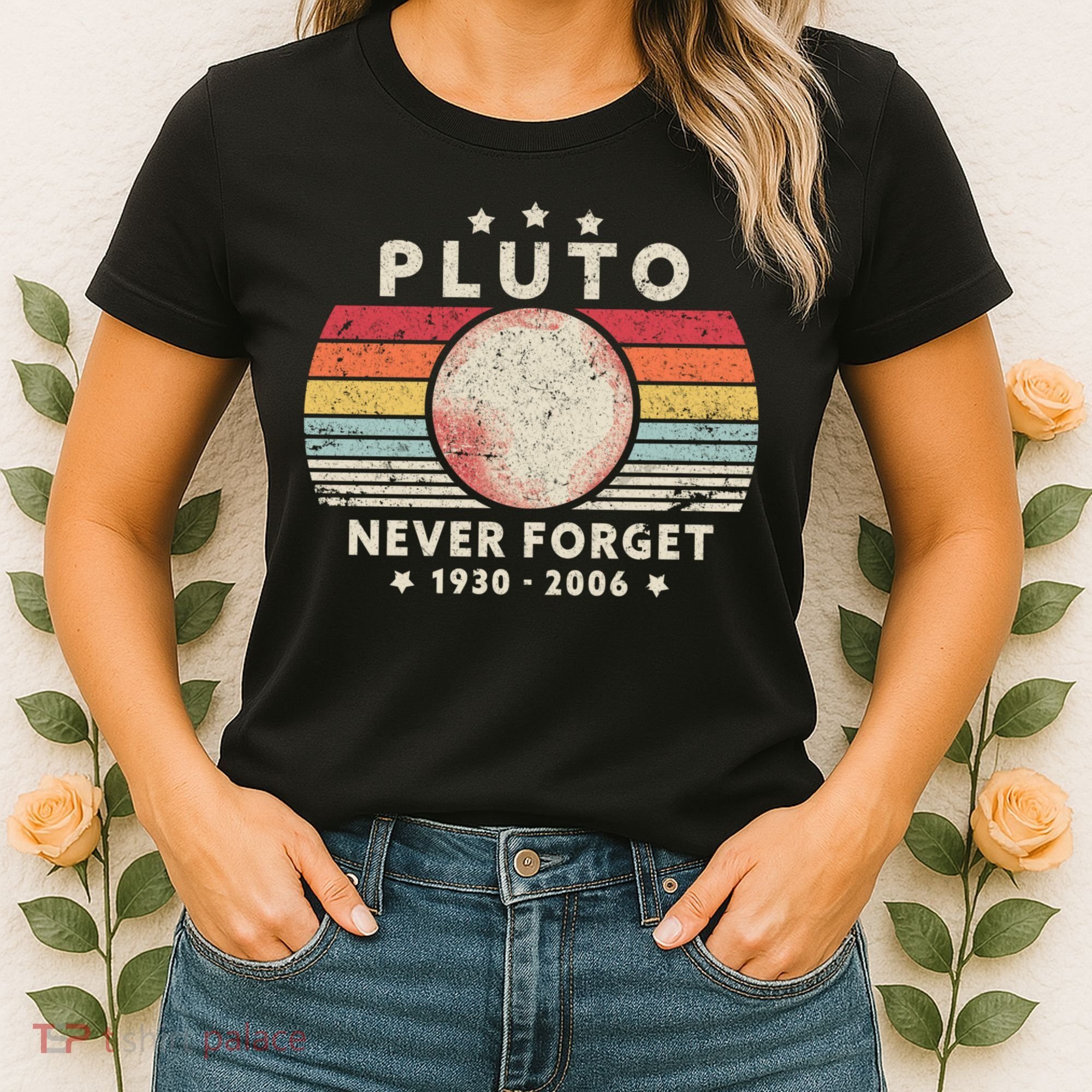Never Forget Pluto Shirt. Retro Style Funny Space, Science Women's T-Shirt