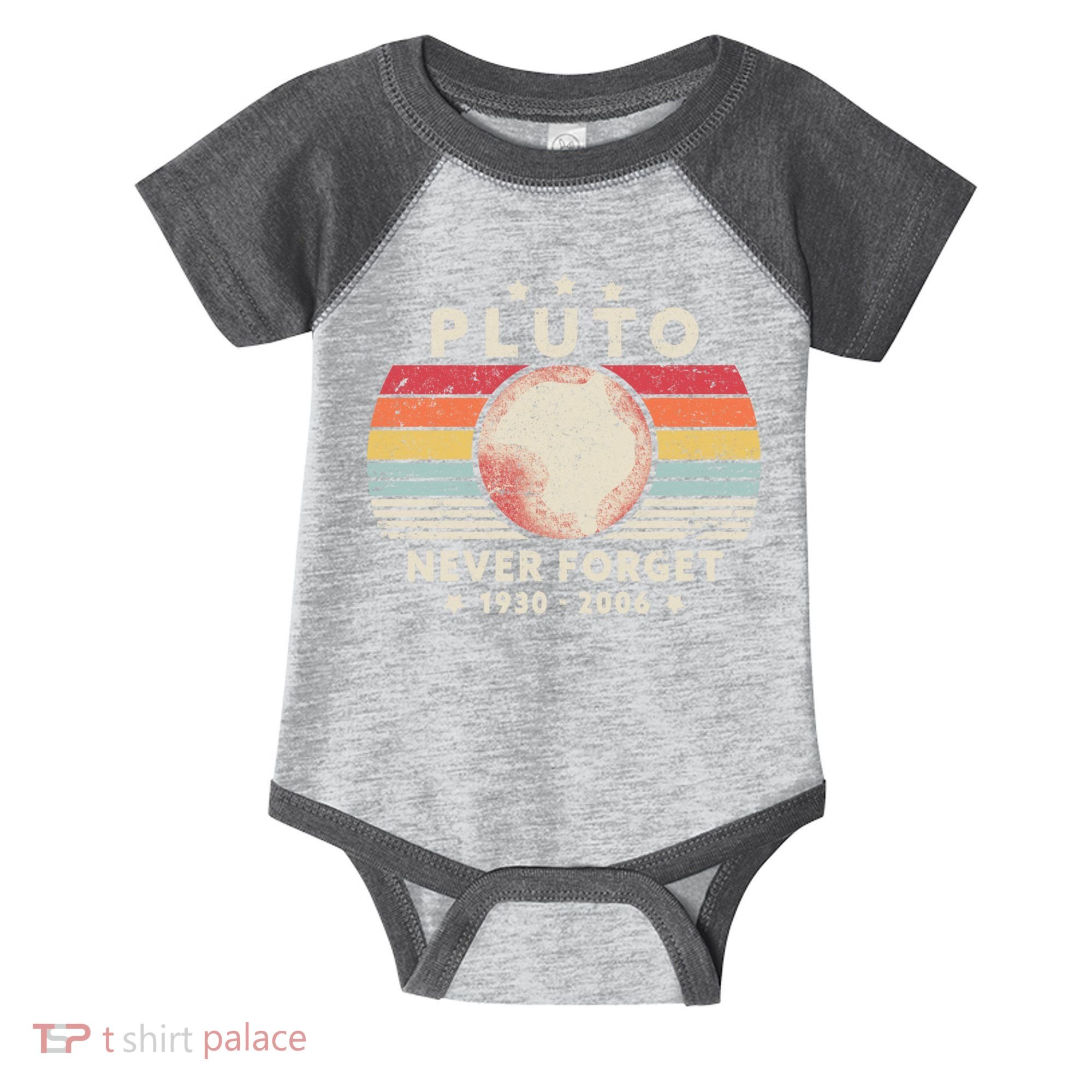 Never Forget Pluto Shirt. Retro Style Funny Space, Science Infant Baby Jersey Bodysuit