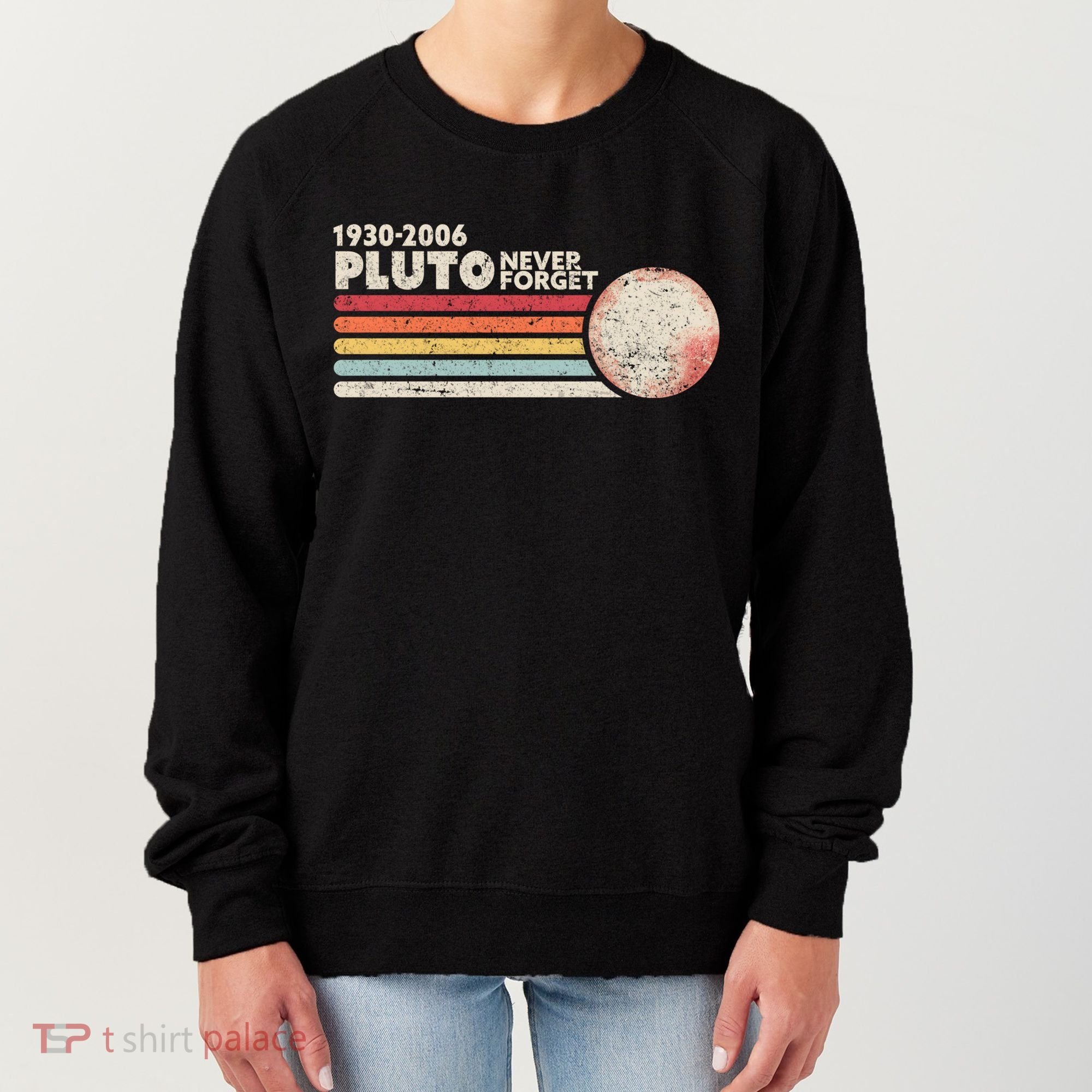 Never Forget Pluto Retro Science Gift Women's Sweatshirt