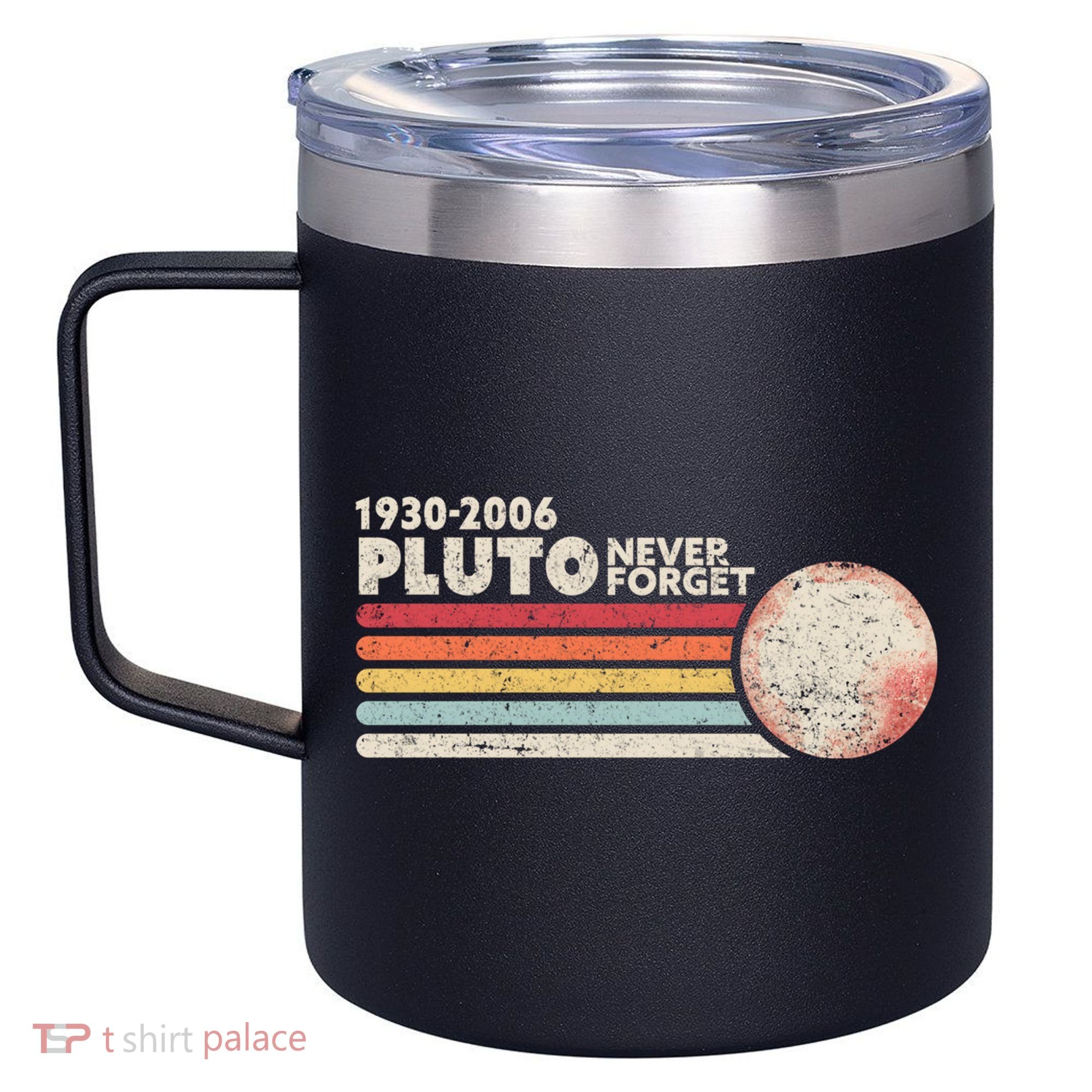 Never Forget Pluto Retro Science Gift 12oz Stainless Steel Coffee Mug