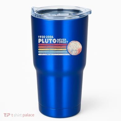 Never Forget Pluto Retro Science Gift Tumbler