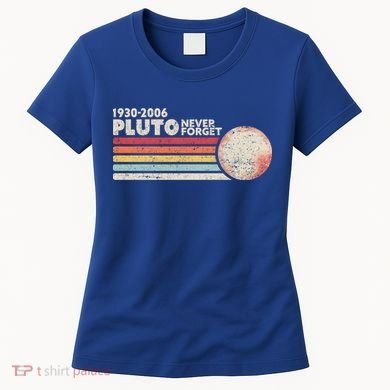 Never Forget Pluto Retro Science Gift Women's T-Shirt