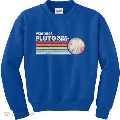 Never Forget Pluto Retro Science Gift Kids Sweatshirt