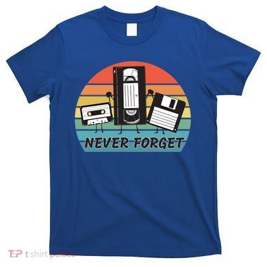 Never Forget Retro Vintage Cassette Tape Vhs Floppy Disc 80s Gift T-Shirt