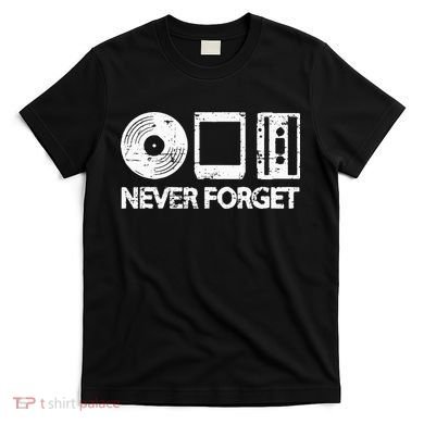 Never Forget Record 8 Track Cassette Tape T-Shirt