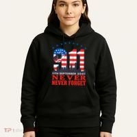 Never Forget September 11 2001 Memorial Day American Flag Hoodie thumb 5