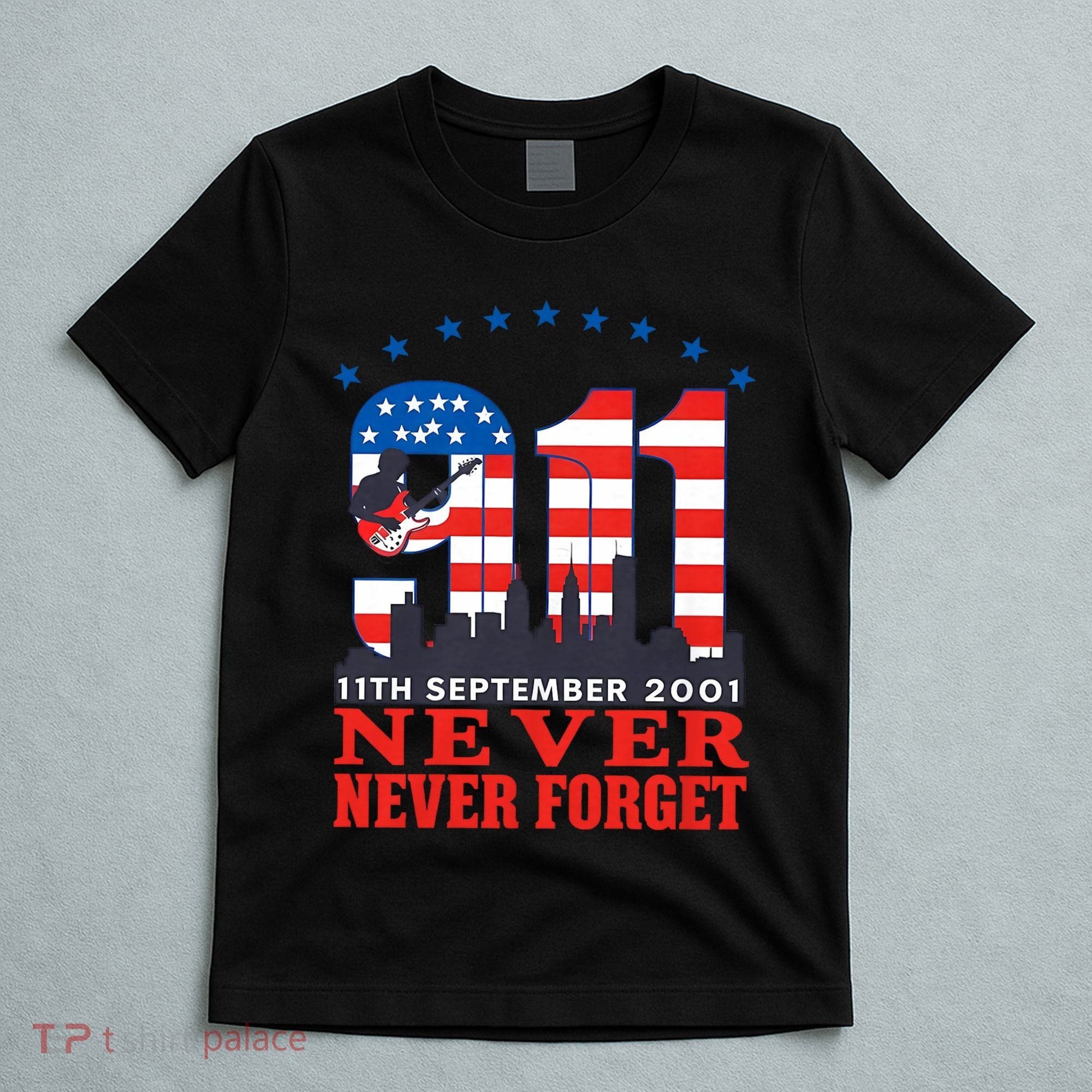 Never Forget September 11 2001 Memorial Day American Flag T-Shirt