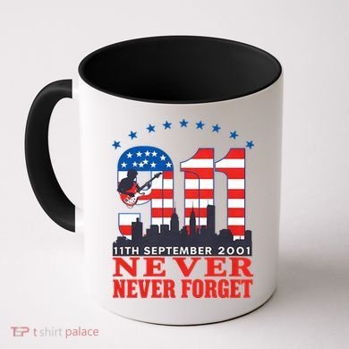 Never Forget September 11 2001 Memorial Day American Flag Coffee Mug
