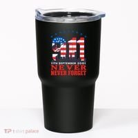 Never Forget September 11 2001 Memorial Day American Flag Tumbler thumb 0