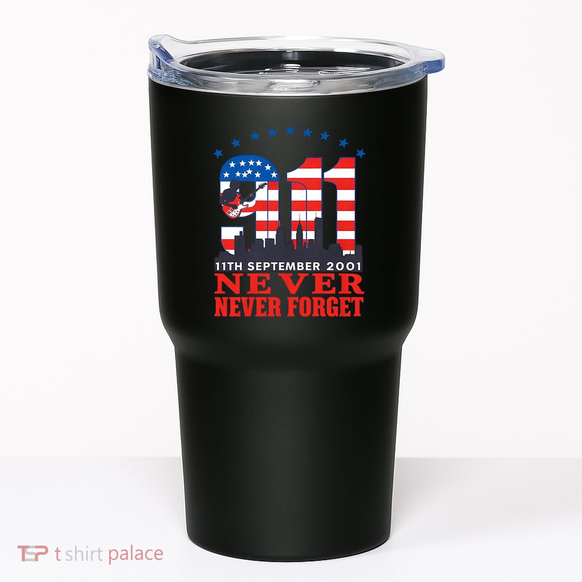 Never Forget September 11 2001 Memorial Day American Flag Tumbler