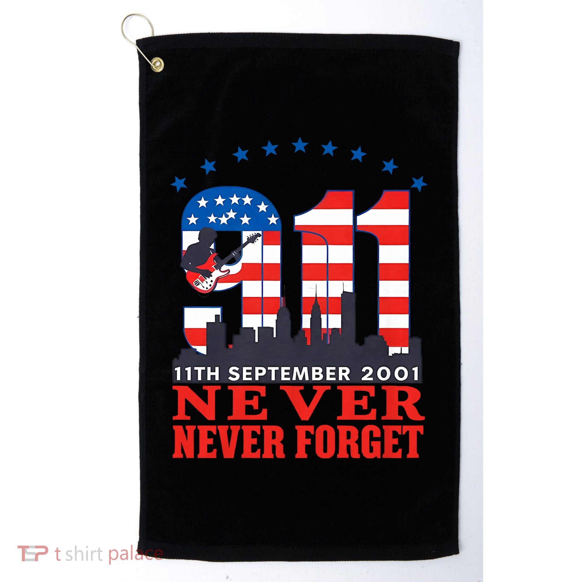 Never Forget September 11 2001 Memorial Day American Flag Golf Towel
