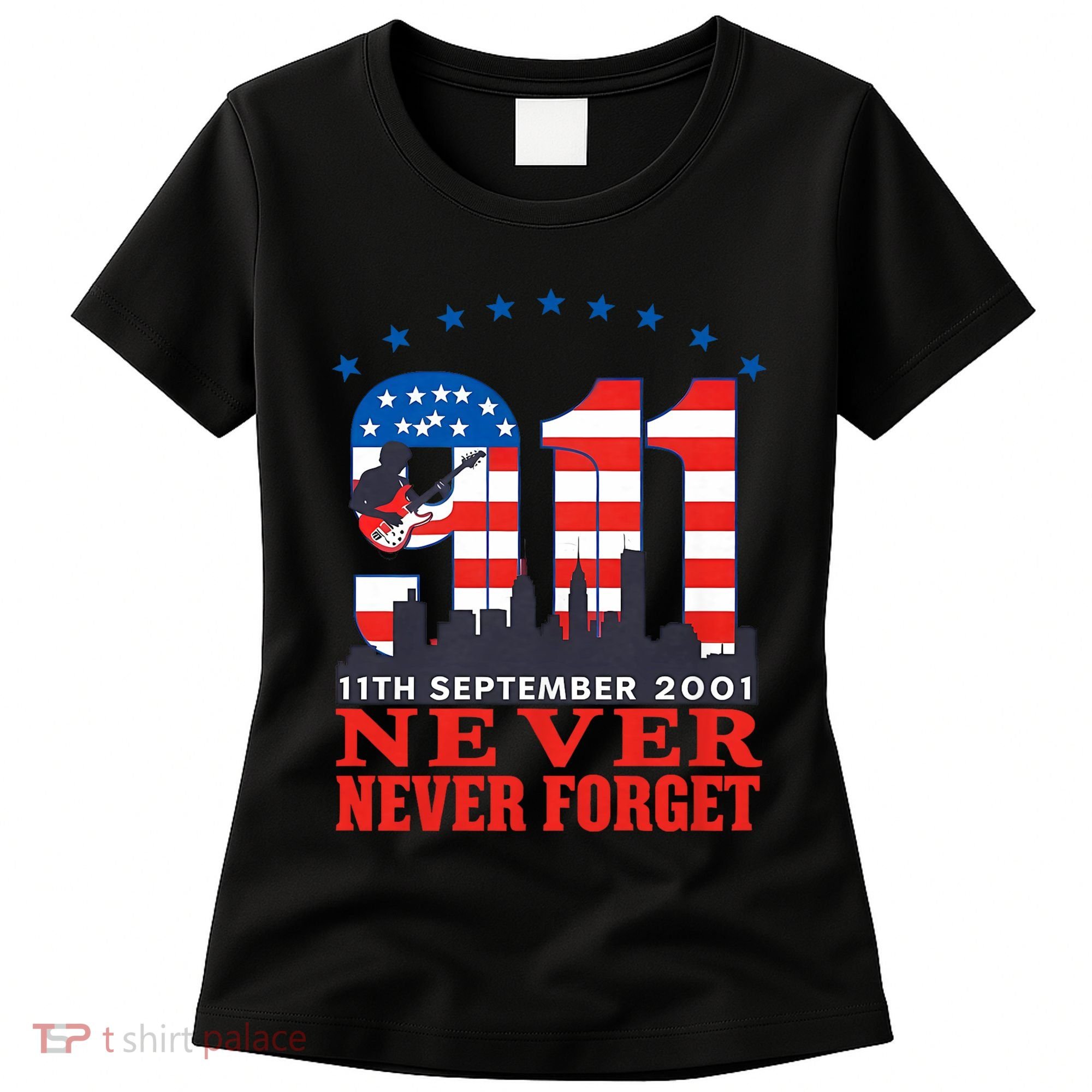 Never Forget September 11 2001 Memorial Day American Flag Women's T-Shirt
